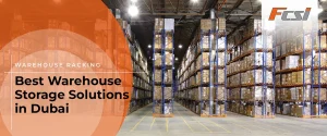 Warehouse Storage Solutions in Dubai